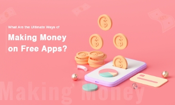 How Do Free Apps Make Money?