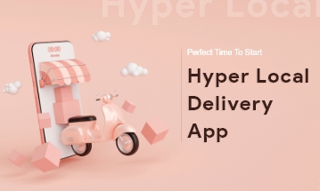 Why the Hyperlocal delivery app