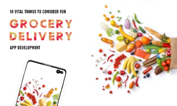 consider when building a grocery delivery app